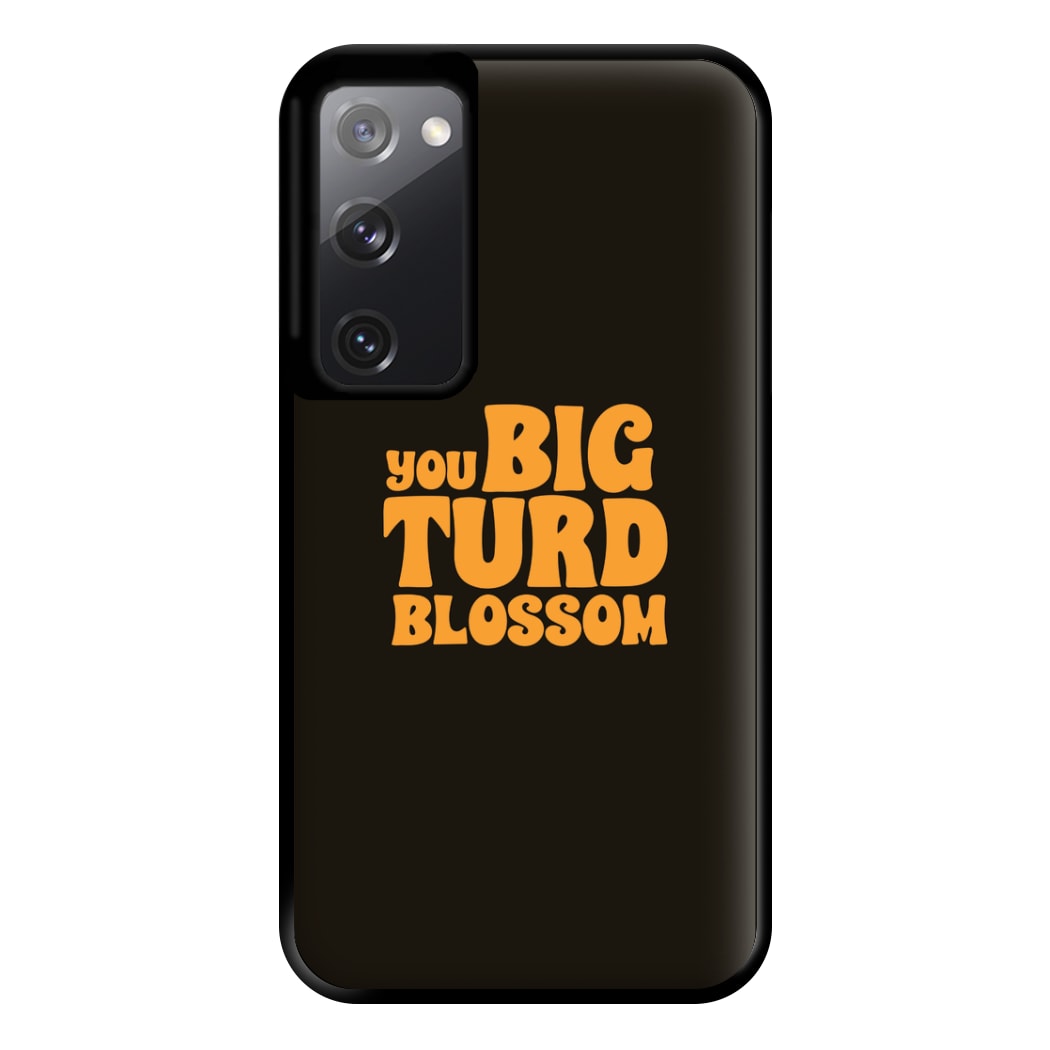 You Big Turd Blossom - GOTG Phone Case for Galaxy S20FE