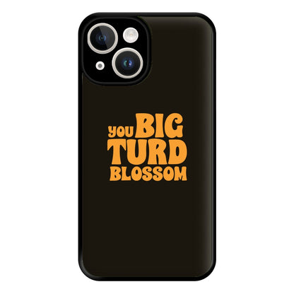 You Big Turd Blossom - GOTG Phone Case for iPhone 14