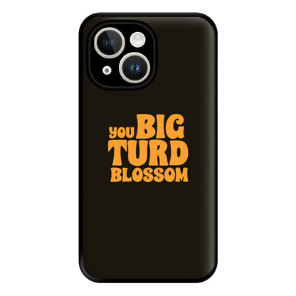 You Big Turd Blossom - GOTG Phone Case for iPhone 14 Plus