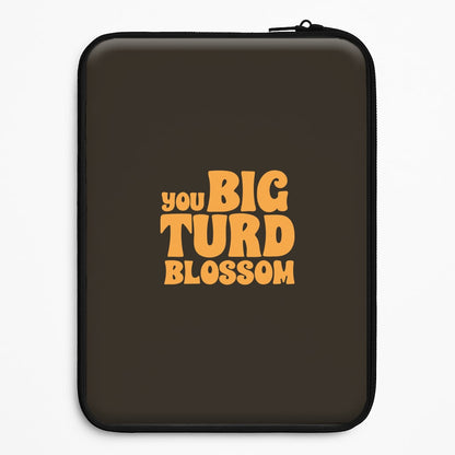 You Big Turd Blossom - GOTG Universal Laptop Sleeve