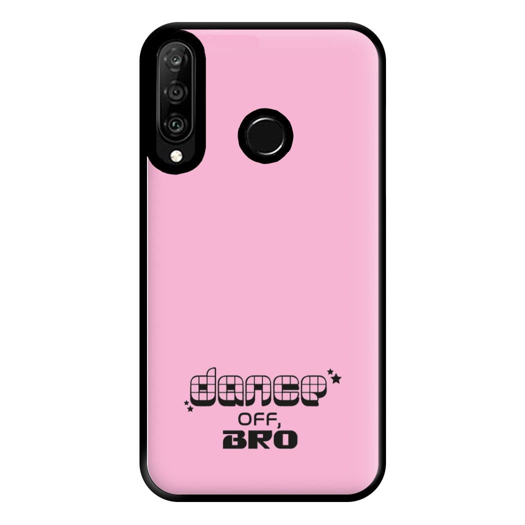 Dance Off, Bro - GOTG Phone Case for Huawei P30 Lite