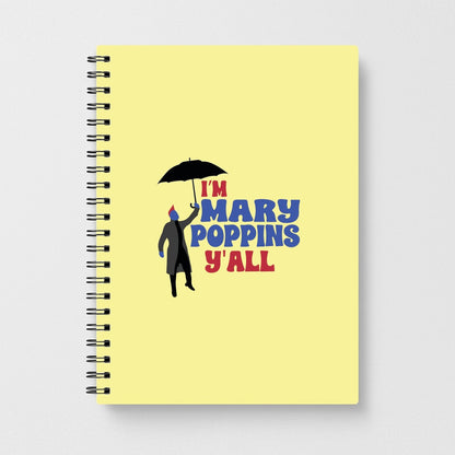 I'm Mary Poppins Y'all - GOTG Notebook