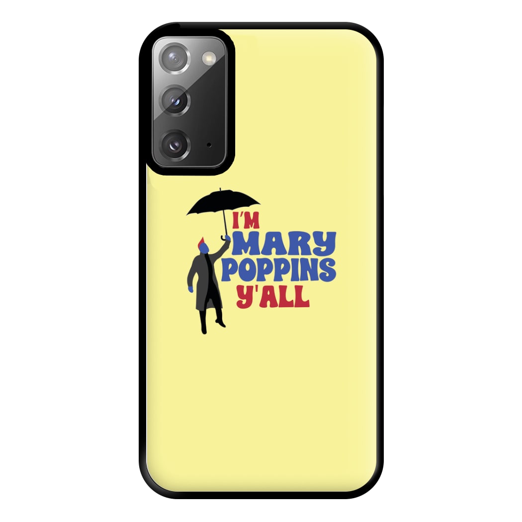 I'm Mary Poppins Y'all - GOTG Phone Case for Galaxy Note 20 Ultra