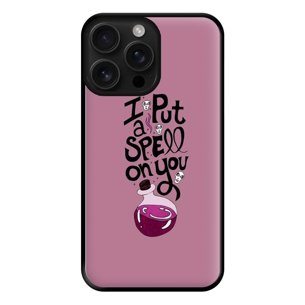 I Put A Spell On You - Hocus Halloween Phone Case