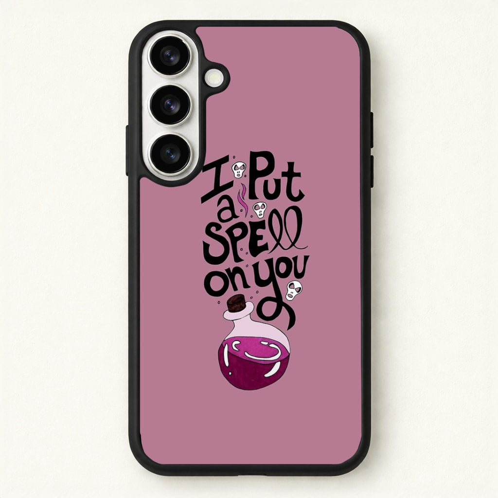 I Put A Spell On You - Hocus Halloween Phone Case for Galaxy S26 Plus