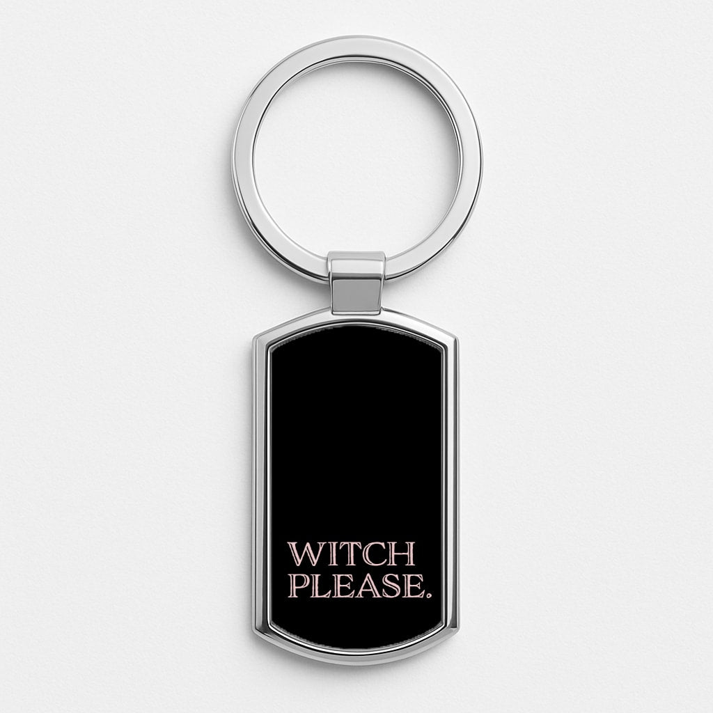 Witch Please - Halloween Silver Keyring