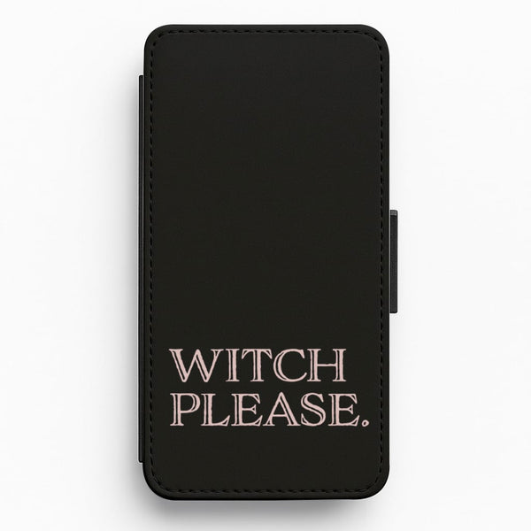 Witch Please - Halloween Flip / Wallet Phone Case