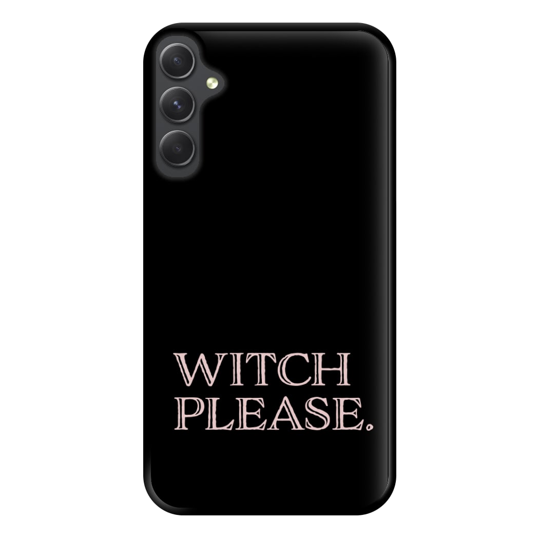 Witch Please - Halloween Phone Case for Galaxy A14