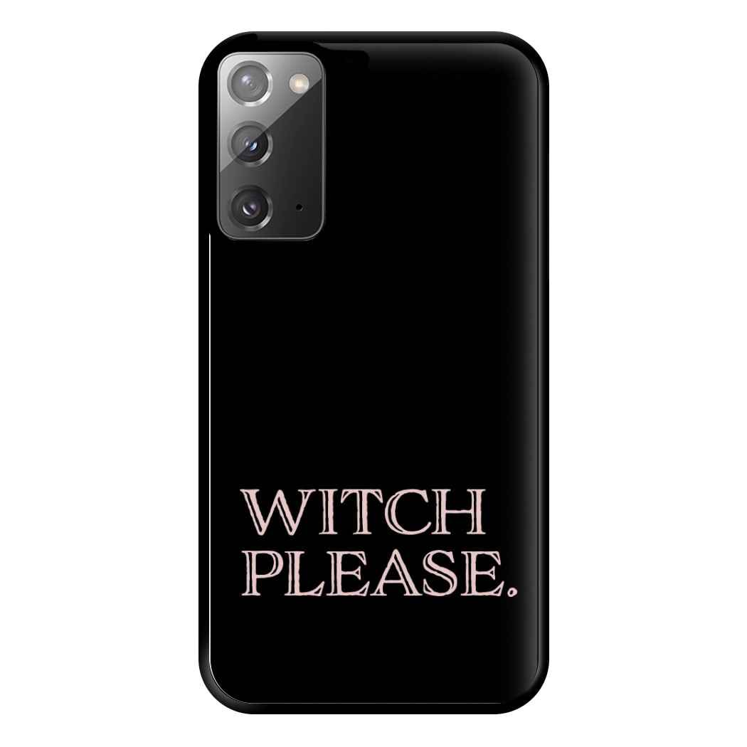 Witch Please - Halloween Phone Case for Galaxy Note 20 Ultra