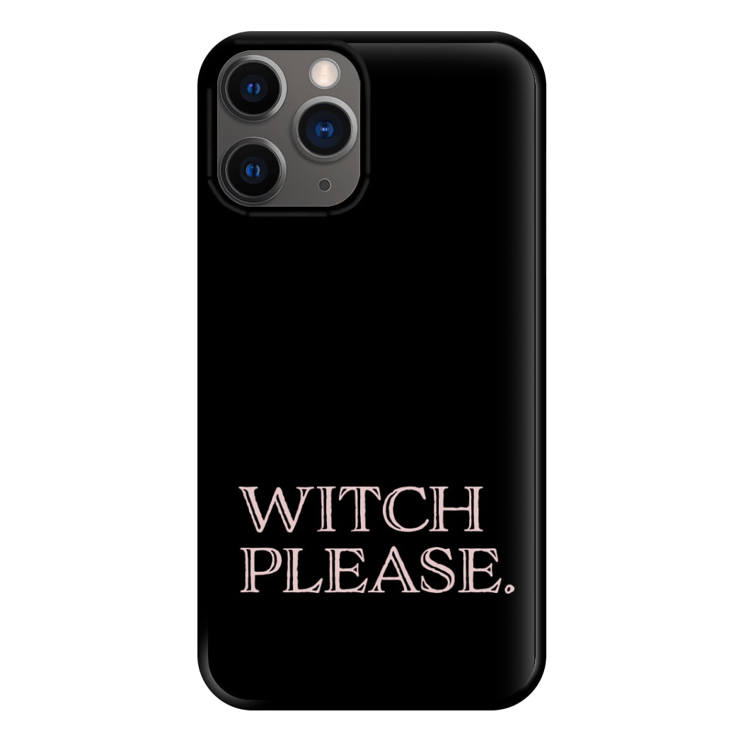 Witch Please - Halloween Phone Case for iPhone 12 Pro Max