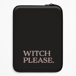 Witch Please - Halloween Universal Laptop Sleeve