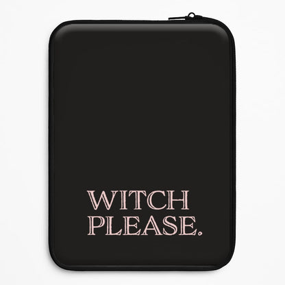 Witch Please - Halloween Universal Laptop Sleeve