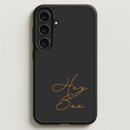 Hey Boo - Halloween Phone Case for Galaxy S25FE
