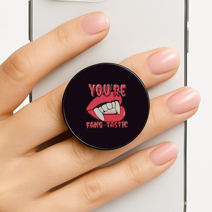 You're Fang-Tastic - Halloween Phone Grip