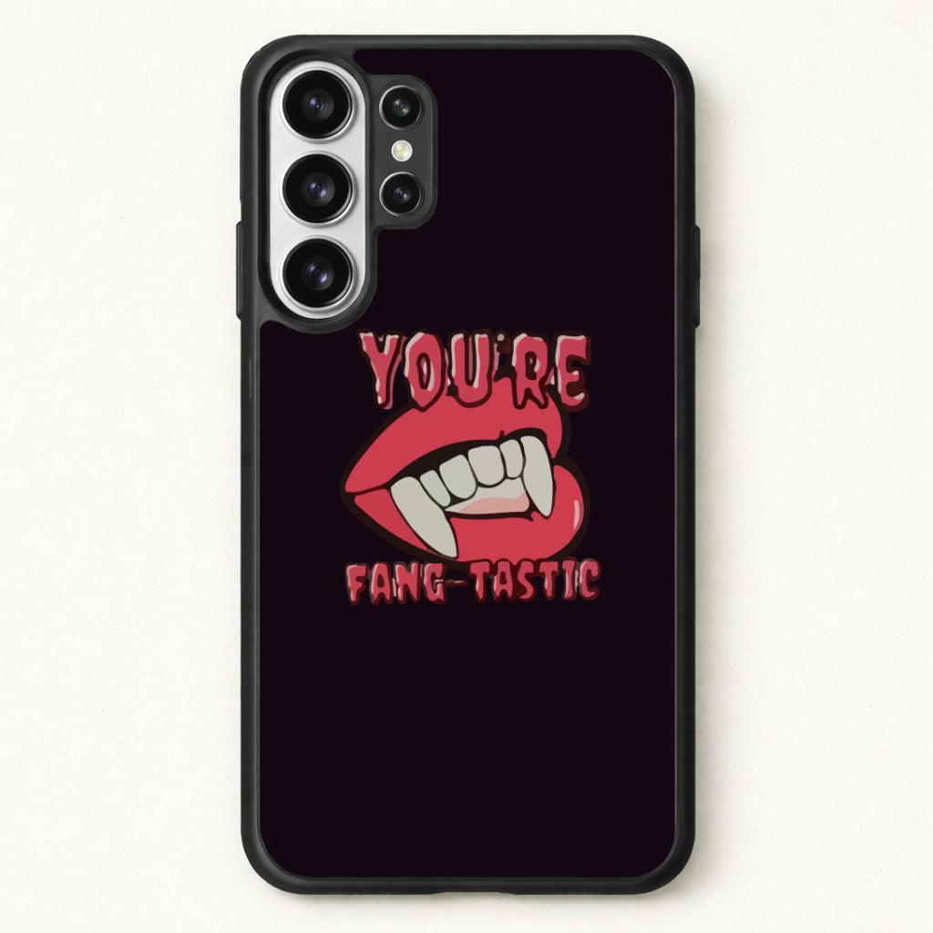You're Fang-Tastic - Halloween Phone Case for Galaxy S26 Ultra