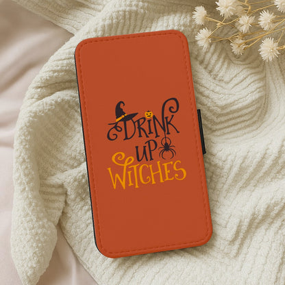 Drink Up Witches - Halloween  Wallet Phone Case