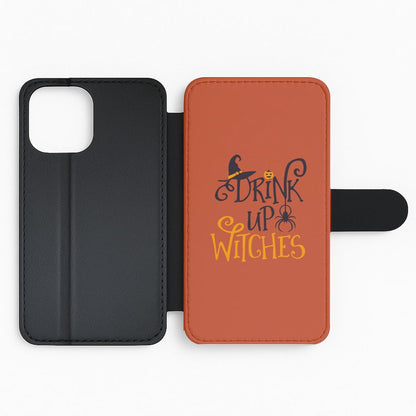 Drink Up Witches - Halloween  Flip Phone Case