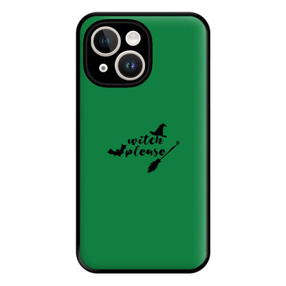 Witch Please - Halloween Phone Case for iPhone 14 Plus