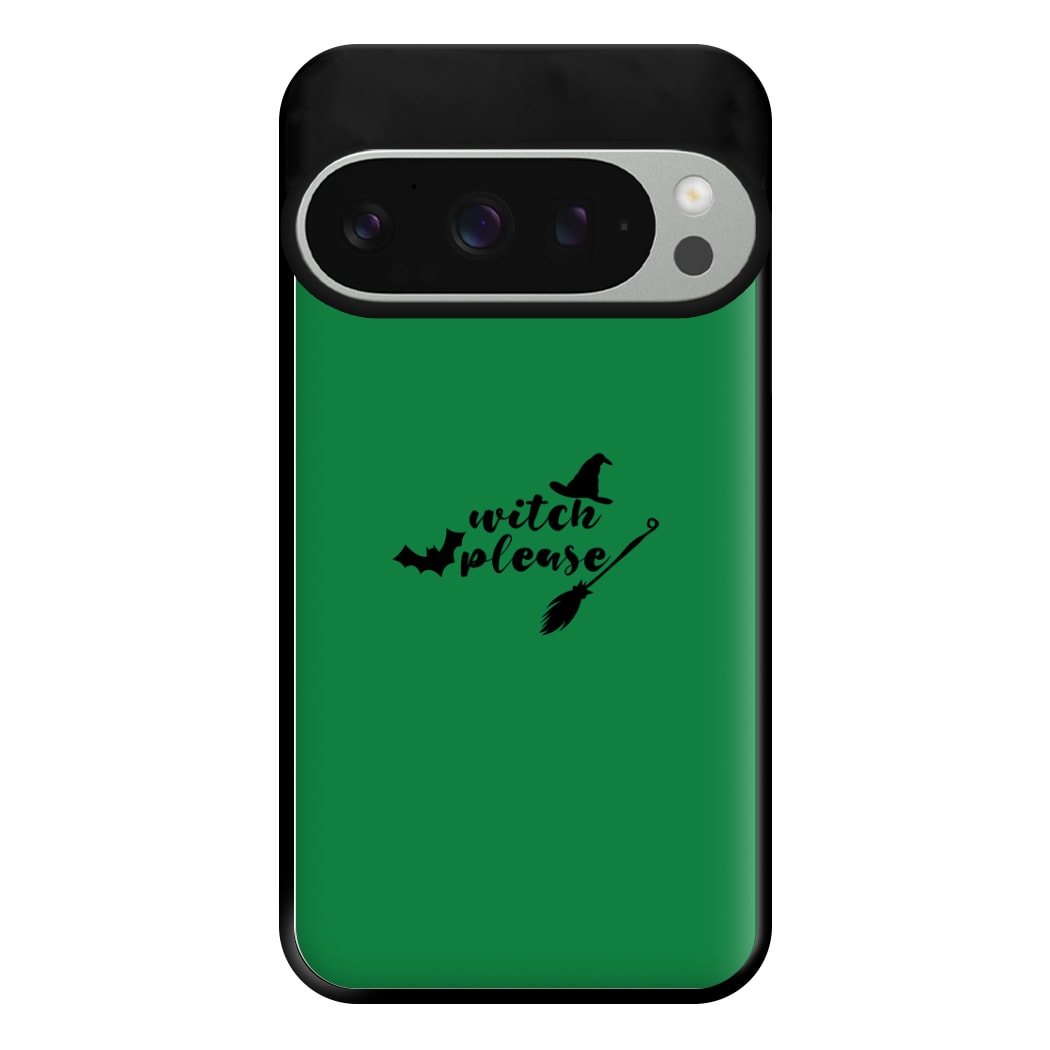 Witch Please - Halloween Phone Case for Google Pixel 9 Pro XL