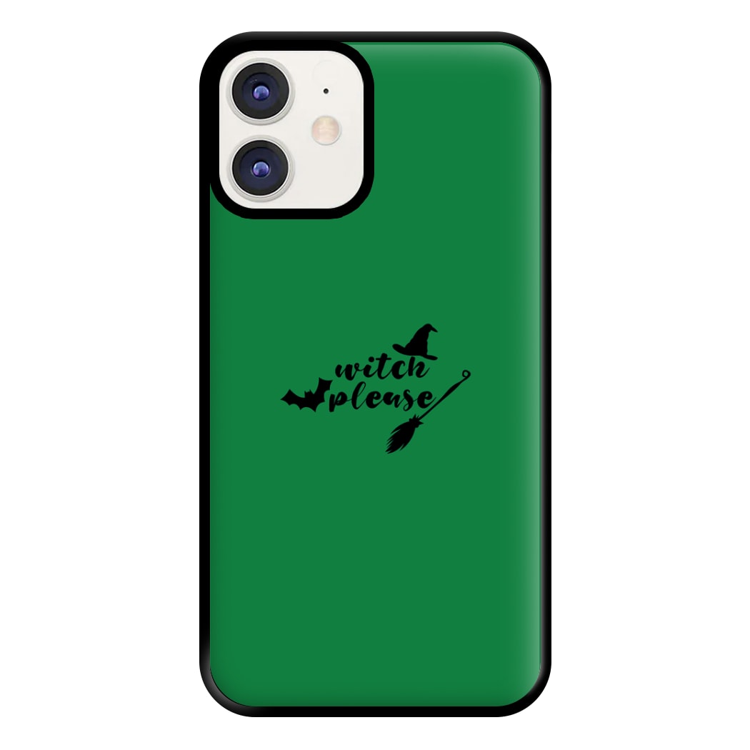 Witch Please - Halloween Phone Case for iPhone 11