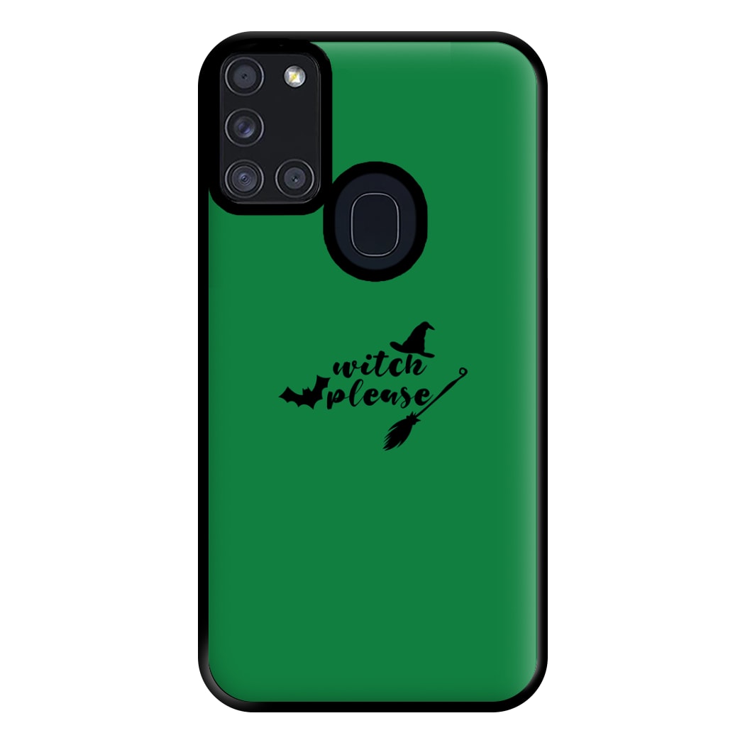 Witch Please - Halloween Phone Case for Galaxy A21s