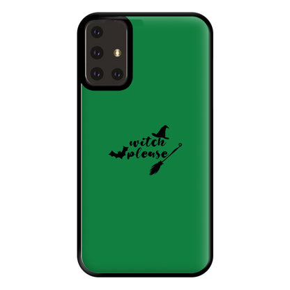 Witch Please - Halloween Phone Case for Galaxy A71