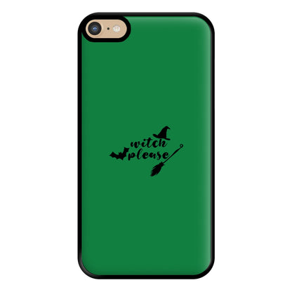 Witch Please - Halloween Phone Case for iPhone 6 Plus / 7 Plus / 8 Plus