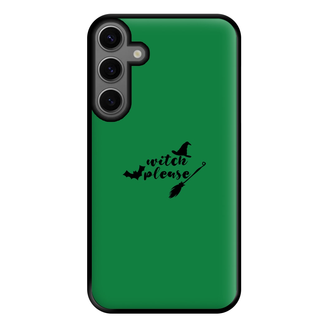 Witch Please - Halloween Phone Case for Galaxy S23FE