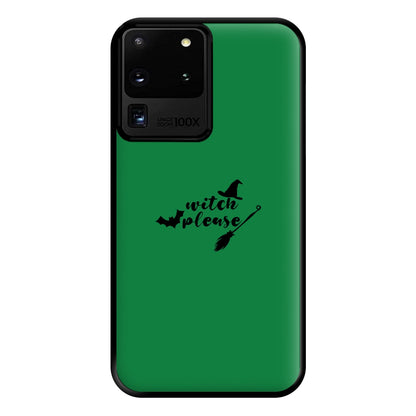 Witch Please - Halloween Phone Case for Galaxy S20 Ultra