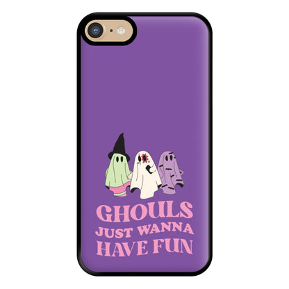 Ghouls Just Wanna Have Fun Phone Case for iPhone 6 / 7 / 8 / SE