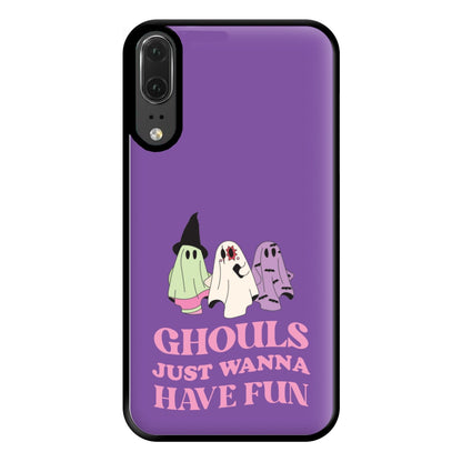 Ghouls Just Wanna Have Fun Phone Case for Huawei P20