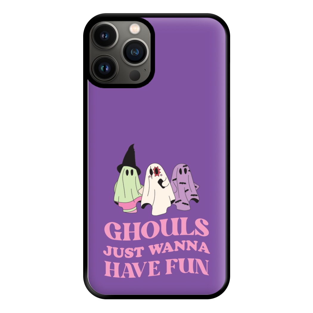 Ghouls Just Wanna Have Fun Phone Case for iPhone 11 Pro Max