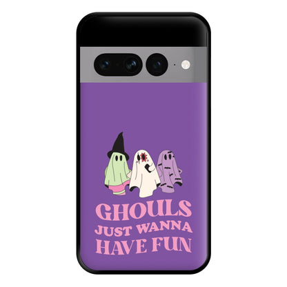 Ghouls Just Wanna Have Fun Phone Case for Google Pixel 7 Pro