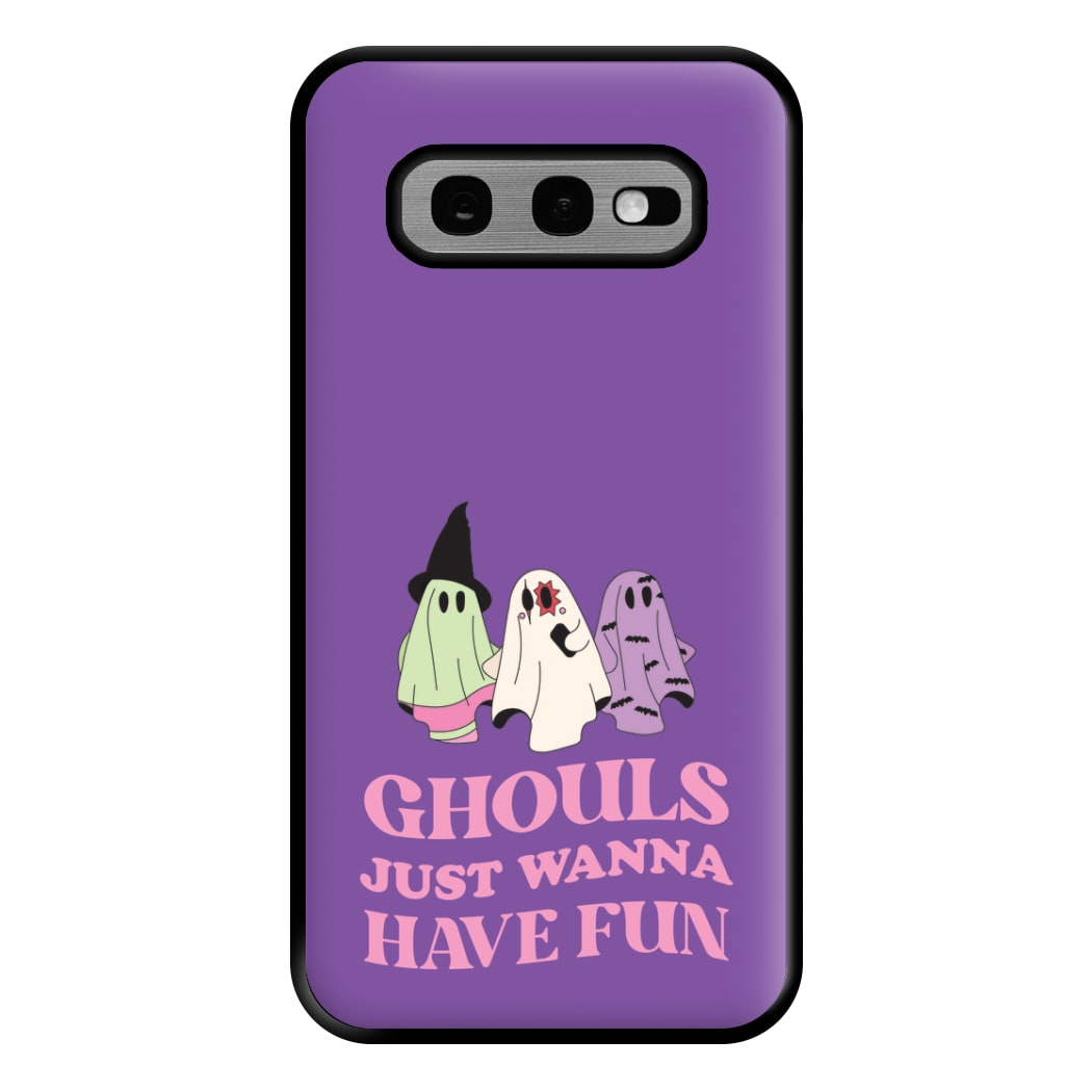 Ghouls Just Wanna Have Fun Phone Case for Galaxy S10e