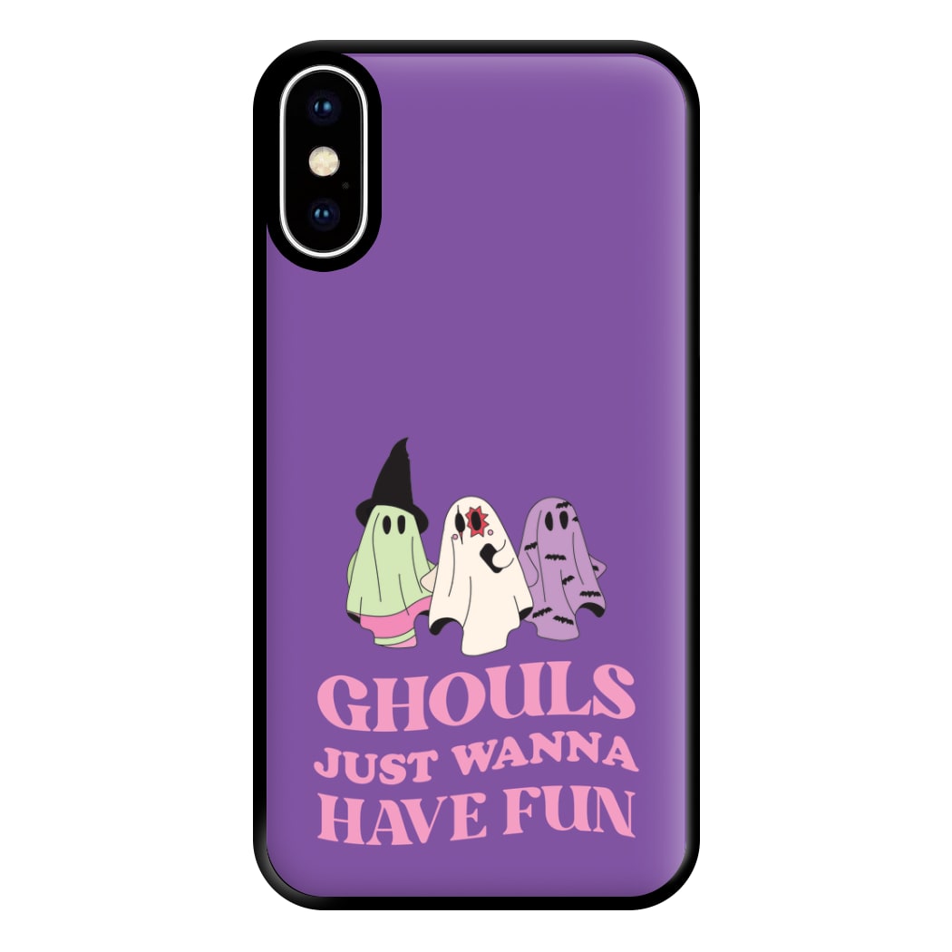 Ghouls Just Wanna Have Fun Phone Case for iPhone XS Max