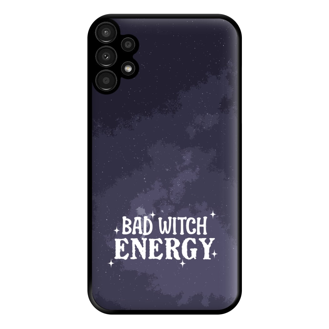 Bad Witch Energy Phone Case for Galaxy A13