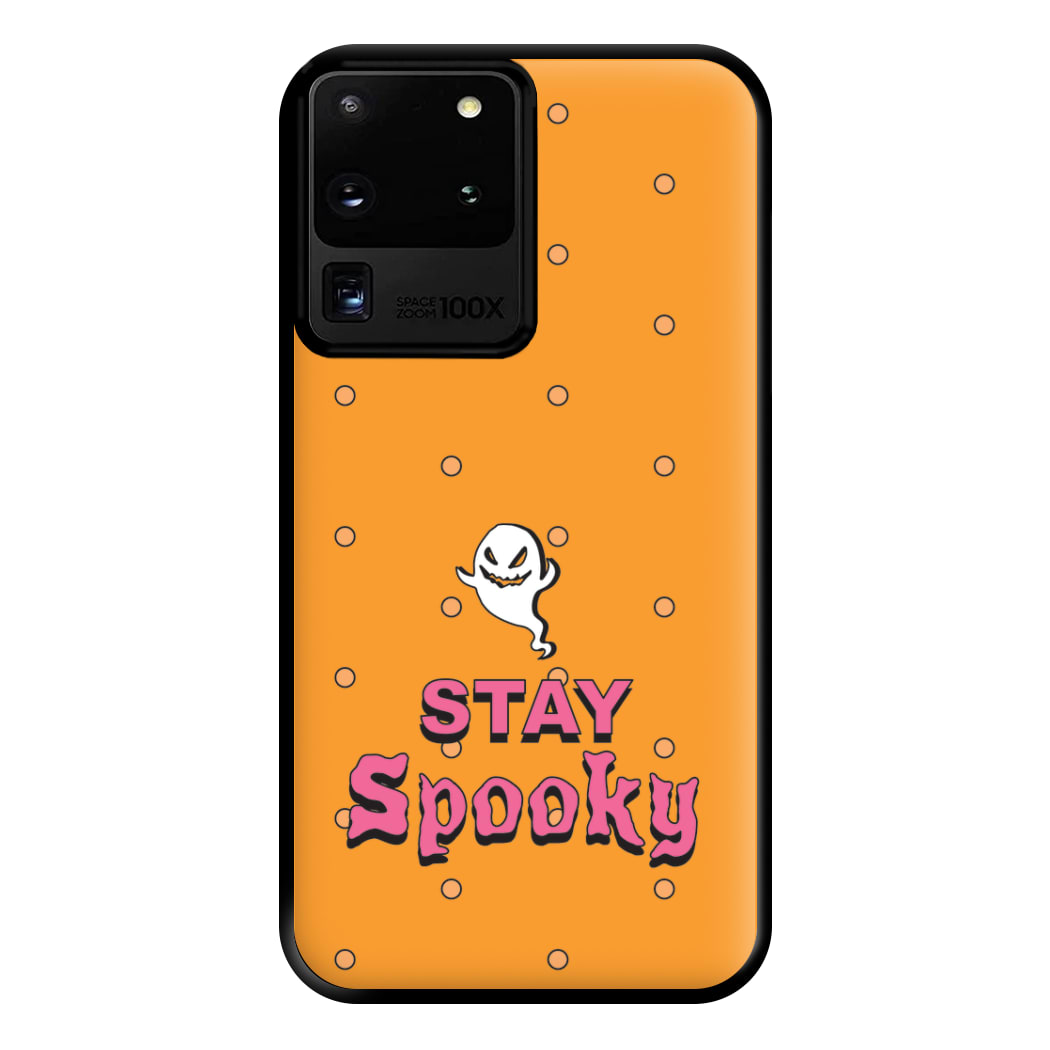 Stay Spooky Phone Case for Galaxy S20 Ultra