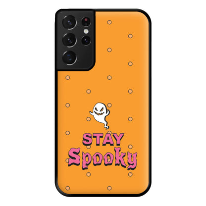 Stay Spooky Phone Case for Galaxy S21 Ultra