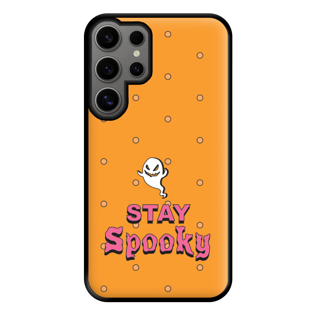 Stay Spooky Phone Case for Galaxy S24 Ultra