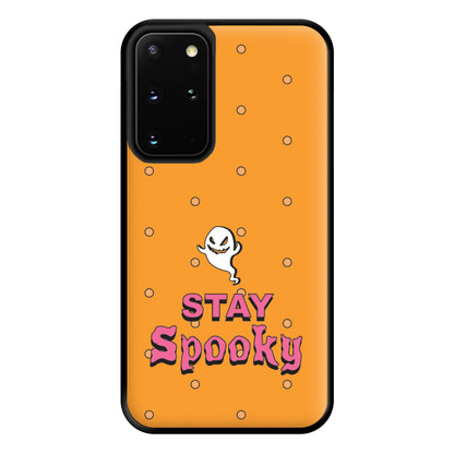 Stay Spooky Phone Case for Galaxy S20 Plus