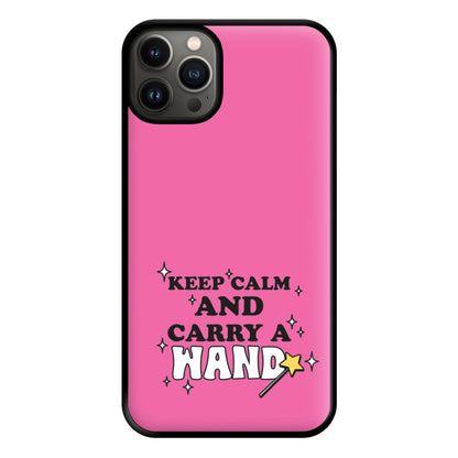 Keep Calm And Carry A Wand Phone Case for iPhone 13