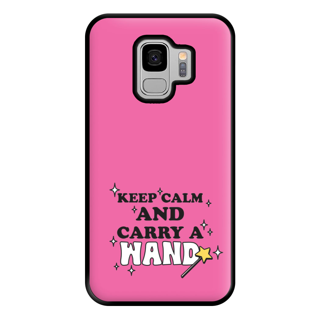 Keep Calm And Carry A Wand Phone Case for Galaxy S9 Plus