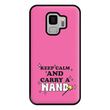 Keep Calm And Carry A Wand Phone Case for Galaxy S9 Plus