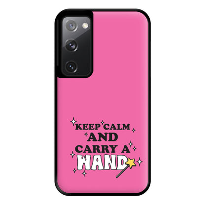 Keep Calm And Carry A Wand Phone Case for Galaxy S20FE