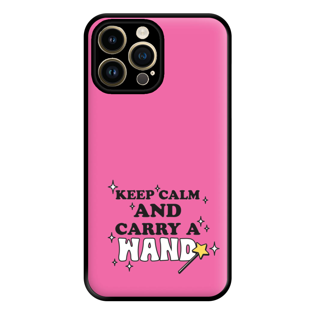 Keep Calm And Carry A Wand Phone Case for iPhone 14 Pro Max