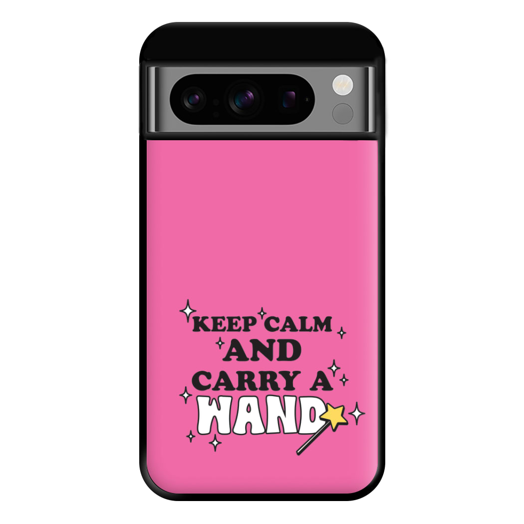 Keep Calm And Carry A Wand Phone Case for Google Pixel 8 Pro