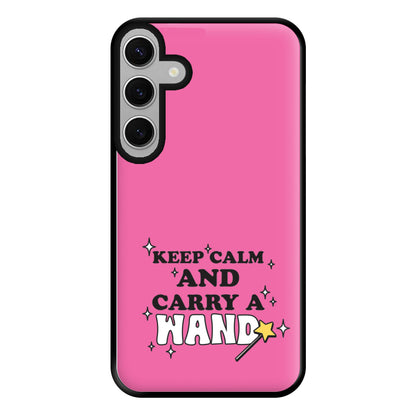 Keep Calm And Carry A Wand Phone Case for Galaxy S24FE