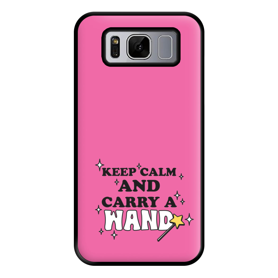 Keep Calm And Carry A Wand Phone Case for Galaxy S8 Plus