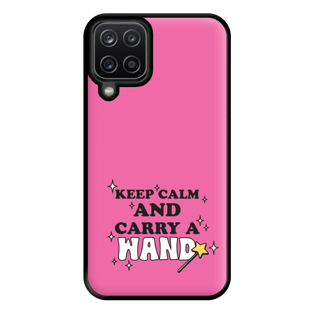 Keep Calm And Carry A Wand Phone Case for Galaxy A12