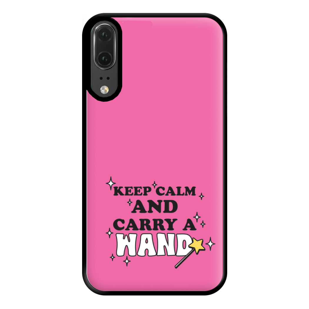 Keep Calm And Carry A Wand Phone Case for Huawei P20